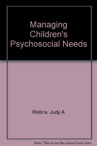 Psychosocial Care of Children and Families in Hc Settings (9780834216778) by Rollins