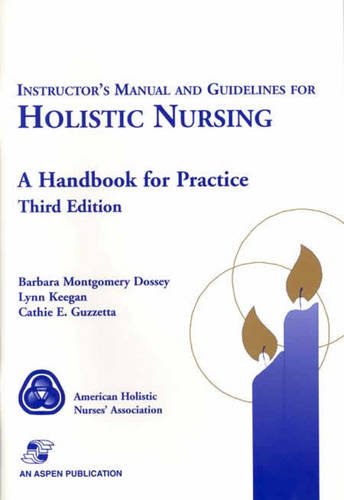Beispielbild fr Instructor's Manual and Guidelines for Holistic Nursing: A Handbook for Practice zum Verkauf von HPB-Red
