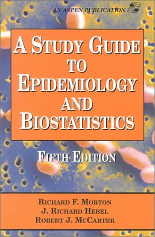 Imagen de archivo de A Study Guide to Epidemiology and Biostatistics a la venta por BookHolders