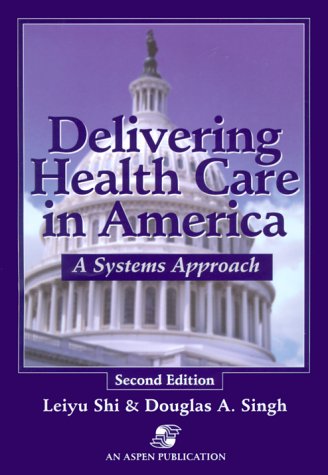 Stock image for Delivering Health Care in America: 2nd A Systems Approach for sale by a2zbooks