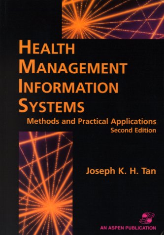 Stock image for Health Management Information Systems: Methods and Practical Applications for sale by SecondSale