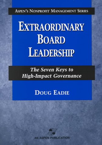 9780834217959: Extraordinary Board Leadership: The Seven Keys to High-Impact Governance (Aspen's Nonprofit Management Series)