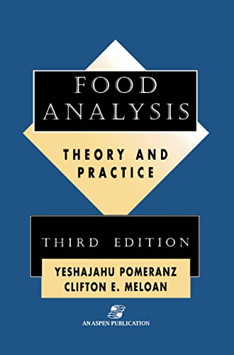 Food Analysis: Theory and Practice (9780834218260) by Pomeranz, Yeshajahu; Meloan, Clifton E.
