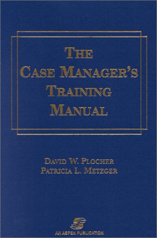 Stock image for The Case Manager's Training Manual for sale by SecondSale