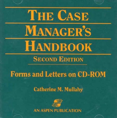 The Case Manager's Handbook, Second Edition: Forms and Letters on CD-ROM (9780834220720) by Unknown Author