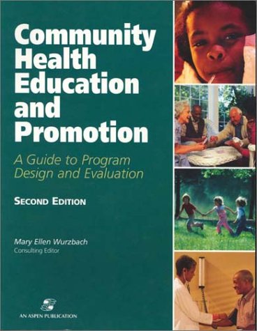 Beispielbild fr Managed Care : Community Health Education and Promotion: A Guide to Program Design and Evaluation zum Verkauf von Better World Books