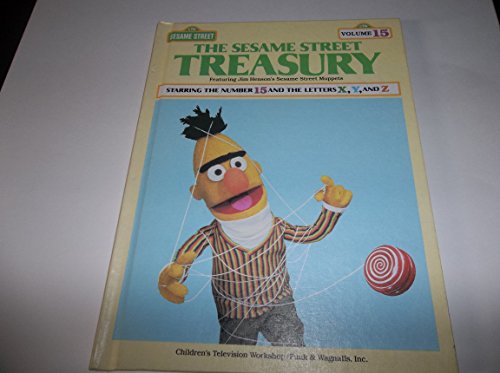 Stock image for The Sesame Street Treasury, Vol. 15: Starring the Number 15 and the Letters X, Y, and Z for sale by Better World Books: West