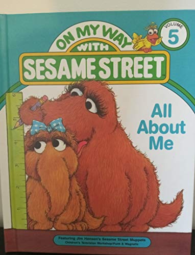 Stock image for All about me: Featuring Jim Henson's Sesame Street Muppets (On my way with Sesame Street) for sale by SecondSale