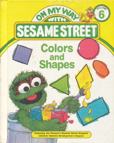 Beispielbild fr Colors and shapes : featuring Jim Henson's Sesame Street Muppets zum Verkauf von medimops