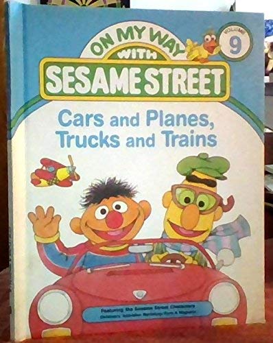 Stock image for Cars and planes, trucks and trains: Featuring Jim Henson's Sesame Street Muppets (On my way with Sesame Street) for sale by Orion Tech