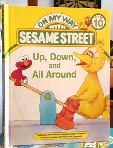 Beispielbild fr Up, down, and All Around : Featuring Jim Henson's Sesame Street Muppets zum Verkauf von Better World Books: West