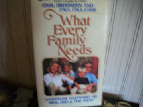 Beispielbild fr What Every Family Needs or Whatever Happened to Mom, Dad, and the Kids zum Verkauf von Better World Books