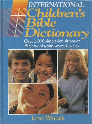 Beispielbild fr International Children's Bible Dictionary zum Verkauf von Wonder Book