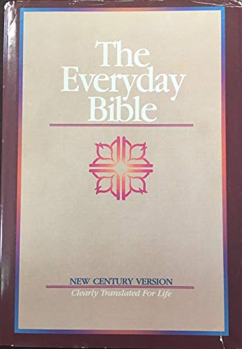 Stock image for The Everyday Bible: New Century Version: Clearly Translated for Life for sale by HPB Inc.