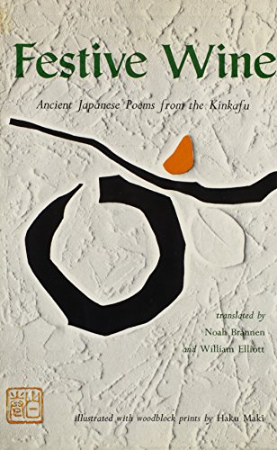 Stock image for Festive Wine: Ancient Japanese Poems from the Kinkafu for sale by Sequitur Books