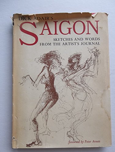 9780834800625: Dick Adair's Saigon;: Sketches and words from the artist's journal