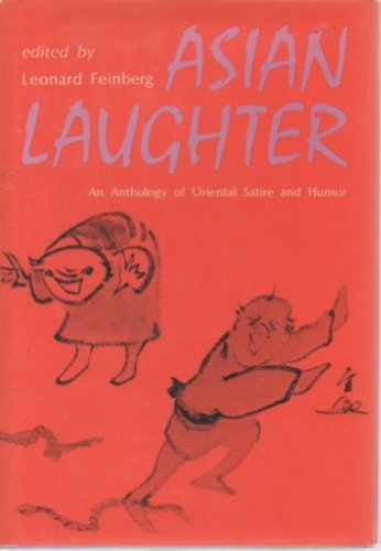 Asian Laughter: An Anthology of Oriental Satire and Humor