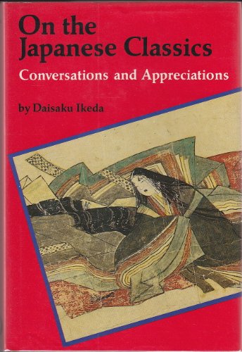 Beispielbild fr On the Japanese Classics: Conversations and Appreciations zum Verkauf von Anybook.com