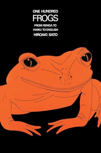 9780834801769: One Hundred Frogs: From Renga to Haiku to English