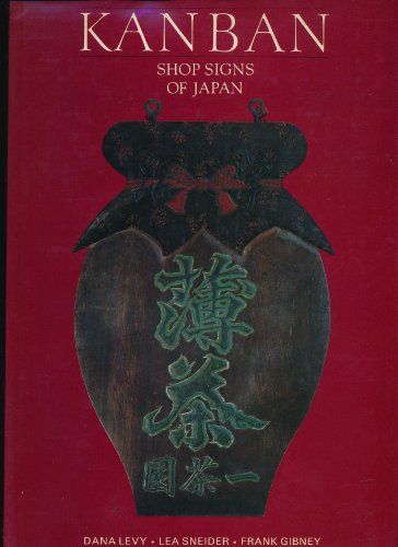 Beispielbild fr Kanban : Shop Signs of Japan. zum Verkauf von Librairie Vignes Online