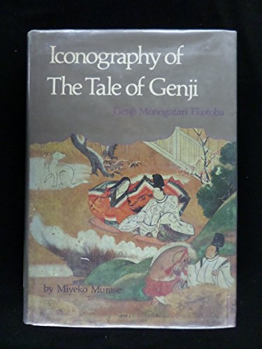 9780834801882: Iconography of the Tale of Genji: Genji Monogatari Ekotoba