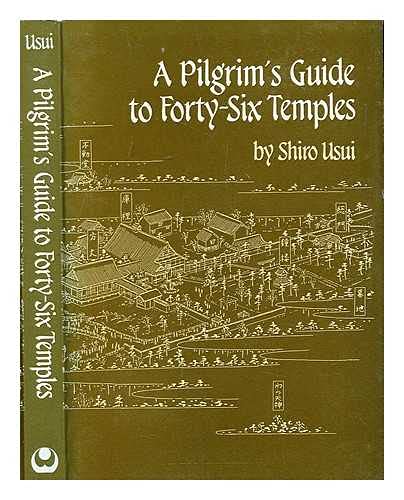Stock image for A Pilgrim's Guide to Forty-Six Temples for sale by WorldofBooks