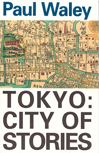 Tokyo: City of Stories (9780834802278) by Waley, Paul