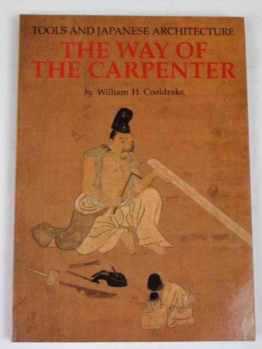 9780834802315: The Way of the Carpenter: Tools and Japanese Architecture