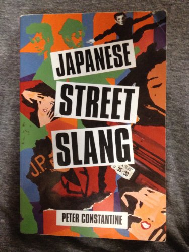 Beispielbild fr Japanese Street Slang zum Verkauf von Wonder Book