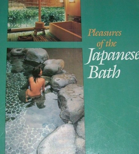 Stock image for Pleasures of the Japanese Bath: Furo for sale by HPB-Emerald