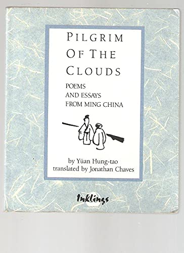 

Pilgrim of the Clouds: Poems and Essays from Ming China