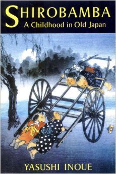 Stock image for Shirobamba: A Childhood in Old Japan for sale by HPB-Diamond