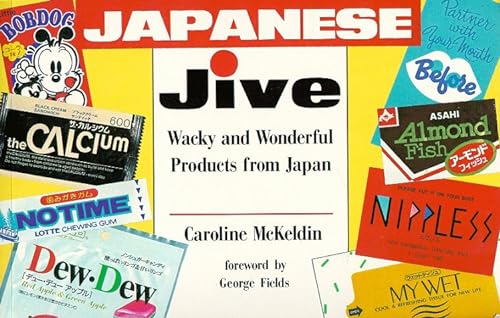 Stock image for Japanese Jive : Wacky and Wonderful Products from Japan for sale by Better World Books