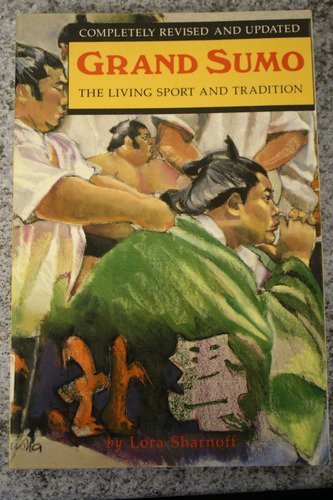 Imagen de archivo de Grand Sumo: The Living Sport and Tradition a la venta por BooksRun