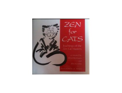 Stock image for Zen For Cats: Teachings Of The Zen Cat Masters for sale by HPB-Ruby