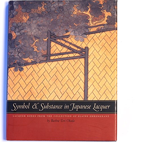 Stock image for Symbol and Substance In Japanese Lacquer: Laquer Boxes from the Collection of Elaine Ehrenkranz. for sale by Grendel Books, ABAA/ILAB