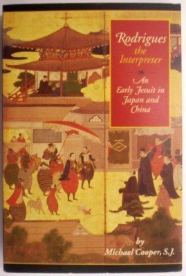 9780834803190: Rodrigues the Interpreter: An Early Jesuit in Japan and China