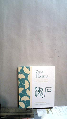 Zen Haiku: Poems and Letters of Natsume Soseki (9780834803244) by Natsume, Soseki; Shigematsu, Soiku; Soseki, Natsume