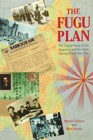 9780834803503: The Fugu Plan: The Untold Story of the Japanese and the Jews During World War Two