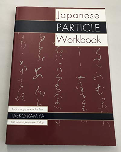 Stock image for Japanese Particle Workbook for sale by BGV Books LLC