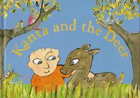Beispielbild fr Kanta and the Deer zum Verkauf von Reuseabook