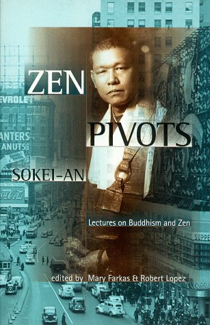 Stock image for Zen Pivots: Lectures on Buddhism and Zen for sale by Books of the Smoky Mountains