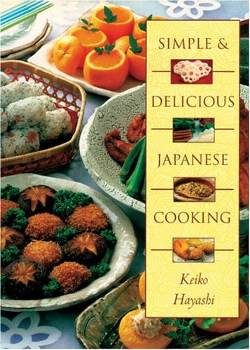 9780834804258: Simple & Delicious Japanese Cooking