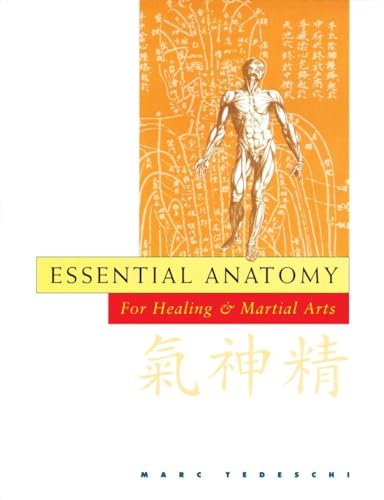 Stock image for Essential Anatomy: For Healing and Martial Arts for sale by HPB-Diamond