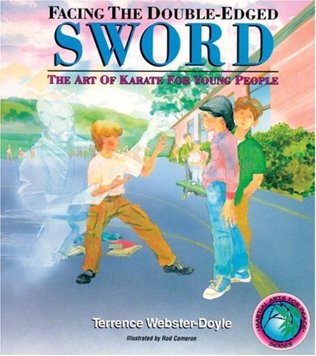 Imagen de archivo de Facing The Double-Edged Sword: Art Of Karate For Young People a la venta por Goodwill Industries