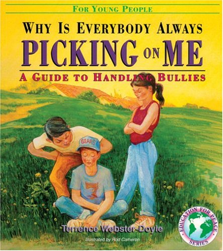 Beispielbild fr Why Is Everybody Picking On Me: Guide To Handling Bullies zum Verkauf von Wonder Book