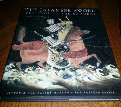 The Japanese Sword: The Soul of the Samurai