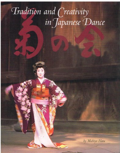 Beispielbild fr Tradition And Creativity In Japanese Dance zum Verkauf von Books of the Smoky Mountains