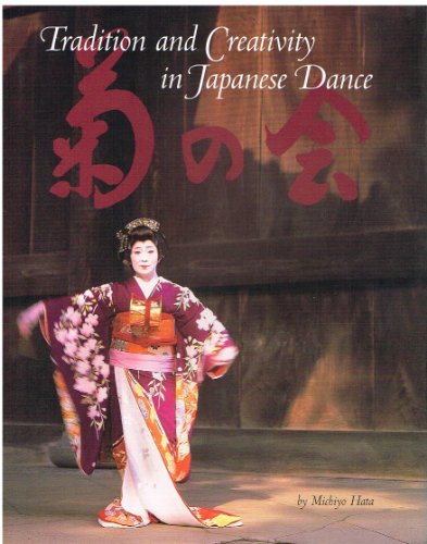 Imagen de archivo de Tradition And Creativity In Japanese Dance a la venta por Books of the Smoky Mountains