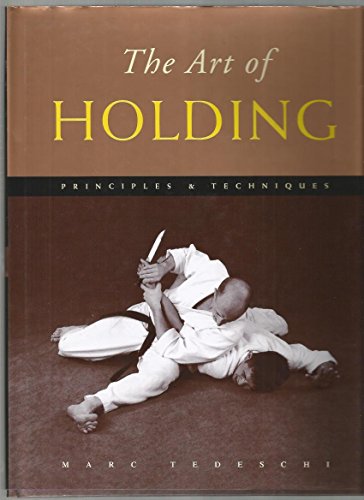 Stock image for The Art of Holding: Principles and Techniques for sale by Hawking Books